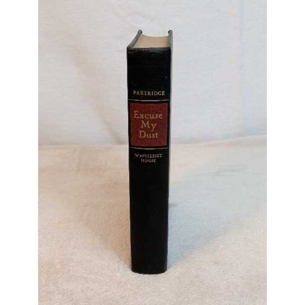 Bellamy Partridge Excuse My Dust Whittlesey House Hardcover Book 1943